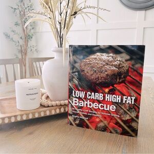 Low Carb Hight Fat‎ Barbecue Cook Book